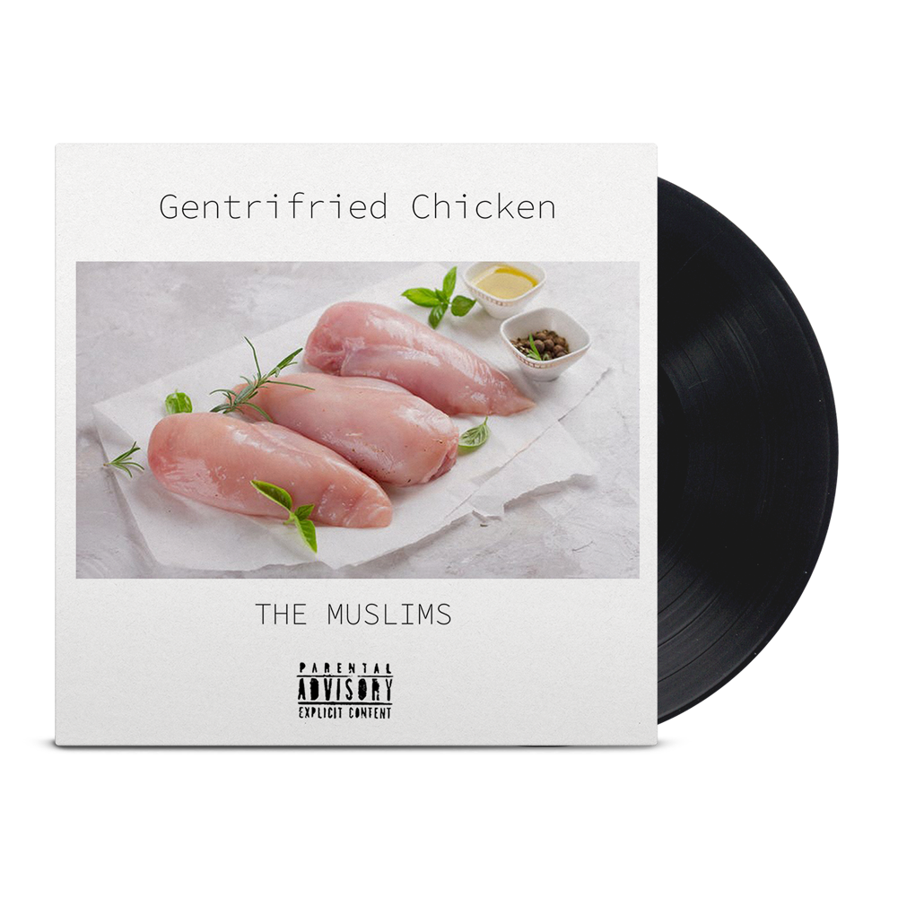 Gentrifried Chicken LP (Black)